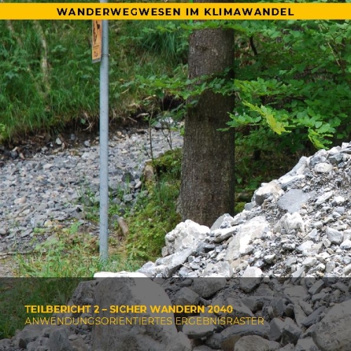 Sicher Wandern 2040 Anpassung Klimawandel Wanderwegwesen TB2 d